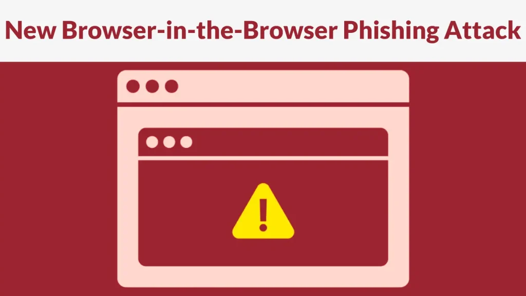 New-Browser-in-the-Browser-Phishing-Attack-to-Steal-Microsoft-365-Logins-1024×576