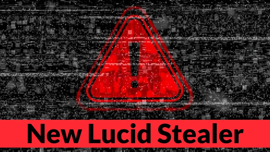 New-Lucid-Stealer-Targets-18-Browsers-Crypto-Wallets-and-Discord-Tokens-With-Hidden-Remote-Access-1024×576