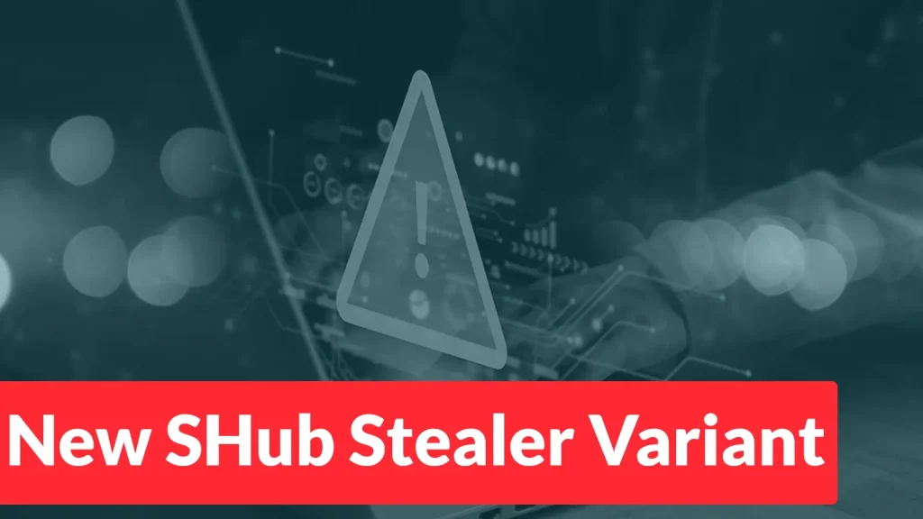 New-SHub-Stealer-Variant-Malware-Targets-Chrome-Firefox-Brave-Edge-Opera-and-Crypto-Wallets-1024×576