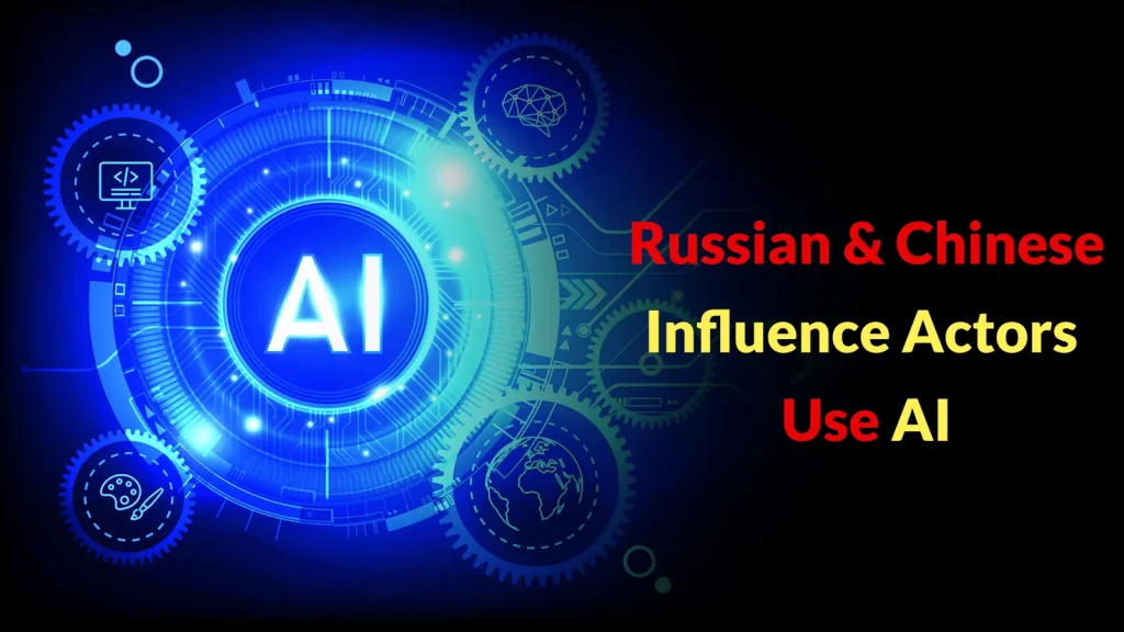 Russian-and-Chinese-Influence-Actors-Use-AI-to-Evade-Bot-Detection-and-Mimic-Human-Behavior-1024×576 A glowing blue digital interface with AI in the center, surrounded by tech icons. Text reads: Russian & Chinese Influence Actors Use AI in red and yellow on a dark background.