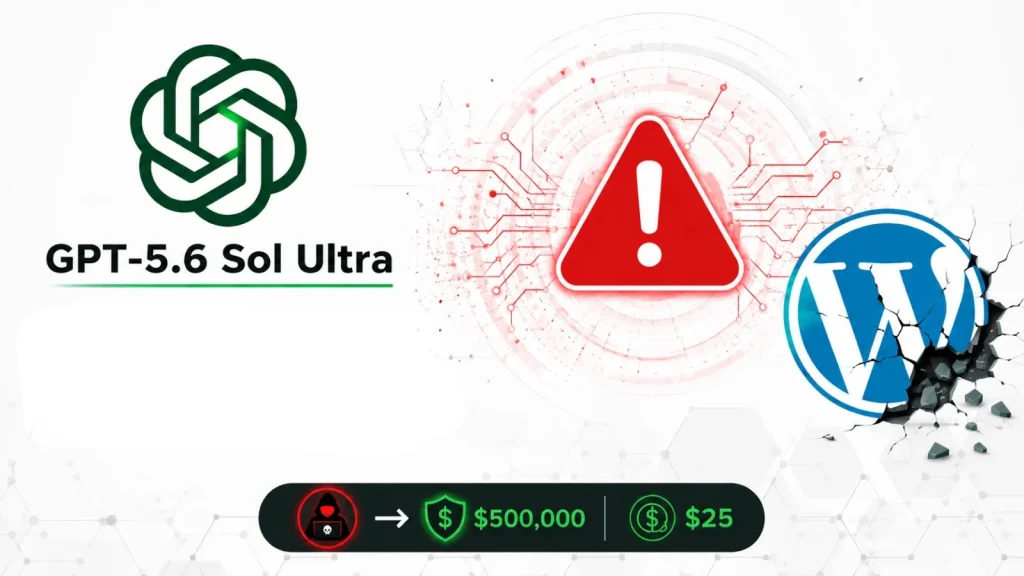 GPT-5.6-Sol-Ultra-Found-a-Critical-WordPress-RCE-That-Could-Be-Worth-500000-for-About-25-1-1024×576 A warning symbol between the GPT-5.6 Sol Ultra and WordPress logos, with digital effects and an alert bar showing $500,000 and $25 amounts, suggesting a security or hacking incident.