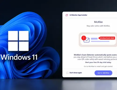 Microsoft Confirms No Bloatware Ads in Windows 11; LG Disables McAfee Pop-ups