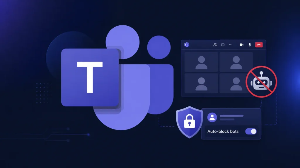Microsoft Teams logo with icons showing a video call, a crossed-out bot symbol, a lock, and Auto-block bots feature, representing security and bot protection in Teams.