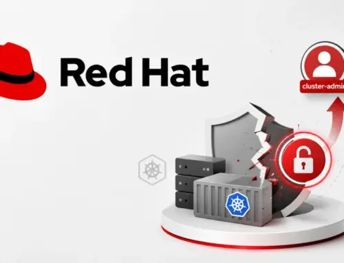 Red Hat ACM Privilege Escalation Vulnerability Lets Attackers Gain Full Cluster-Admin Access
