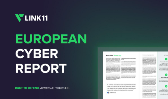 A graphic with the LINK11 logo and the text European Cyber Report. Part of an open report document is visible. Slogan at the bottom says Built to Defend. Always at your side. The background is dark.